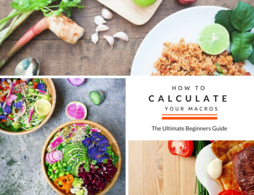 How To Calculate Your Macros: The Ultimate Beginners Guide To A Macro Calculator